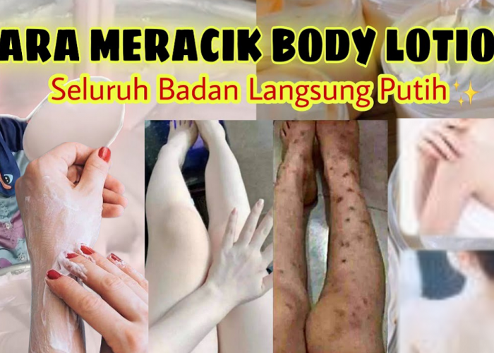 DIY Handbody Pemutih Kulit Badan Penghilang Noda Belang Racikan Sendiri, 7 Langkah Bikin Kulit Putih Glowing