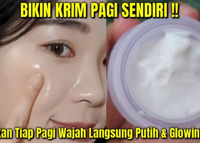 Begini Cara Membuat Skincare Alami untuk Memutihkan Wajah Kusam, Cuma 2 Bahan Bikin Glowing Awet Muda