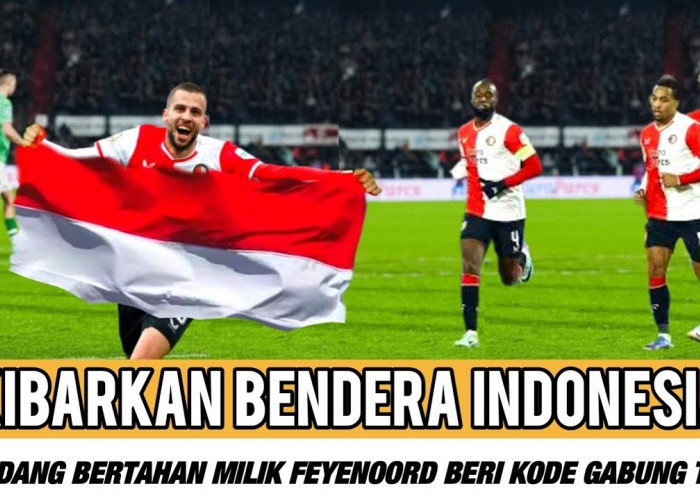 Kode Keras untuk Erick Thohir! Gelandang Bertahan Feyenoord Rotterdam Beri Kode Gabung Timnas Indonesia