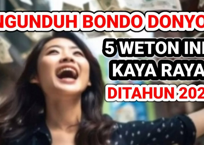 Ngunduh Bondo Donyo! 5 Weton Ini Diramalkan Akan Kaya Raya di Tahun 2025 Menurut Primbon Jawa