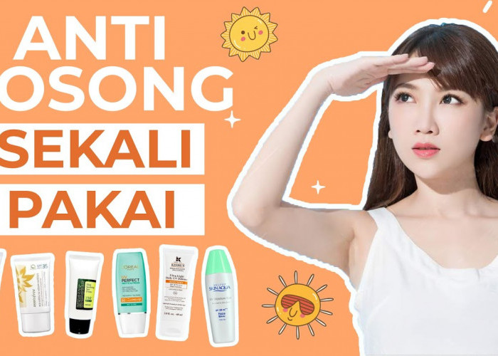 5 Rekomendasi Sunscreen Lokal di Bawah 50 Ribu, Bikin Kulit Terlindungi Tanpa Whitecast