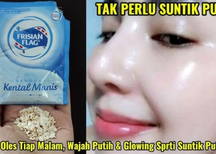 3 Cara Pakai Susu untuk Memutihkan Wajah dalam 1 Malam, Pudarkan Flek Bikin Glowing