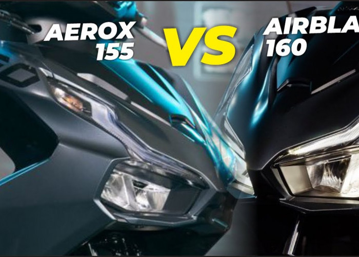 Perbandingan Honda Airblade 160 2024 vs Yamaha Aerox, Mana yang Lebih Worth It?