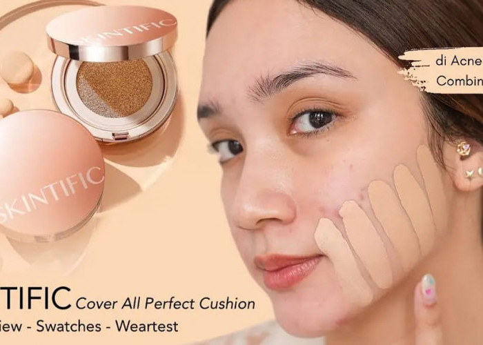 Cara Memilih Shade Cushion Skintific Agar Tidak Abu-Abu, Wajah Bebas Kilap Glowing Cocok Digunakan Seharian
