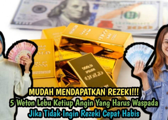 Ketahui! 5 Weton Lebu Katiup Angin Dipercaya Susah Memperoleh Rezeki, Kamu Salah Satunya?