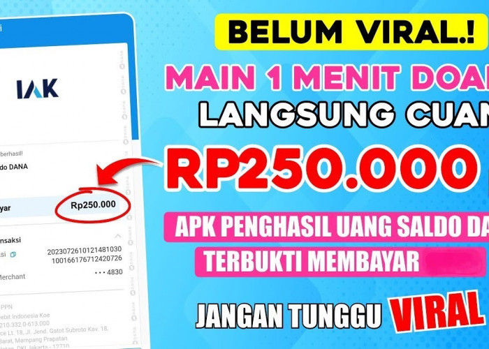 Cara Mudah Mendapatkan Saldo Dana 250 Ribu Rupiah Gratis Tanpa Undang Teman atau Main Game!