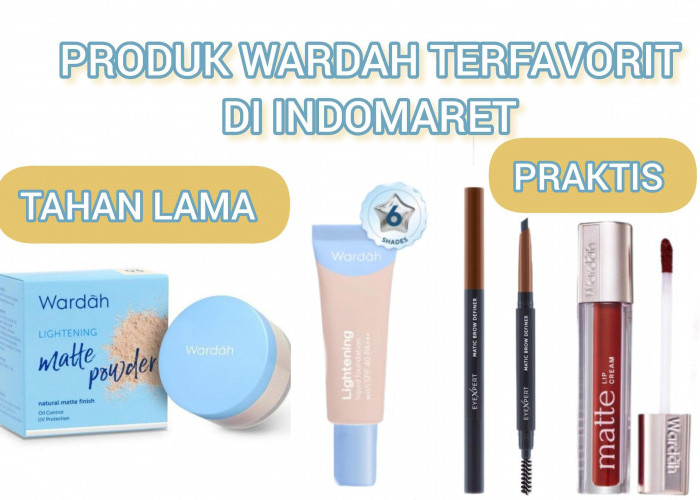 4 Makeup Produk Wardah Terfavorit yang Ada di Indomaret, Praktis Tahan Lama Cocok untuk Ngantor Atau Kondangan