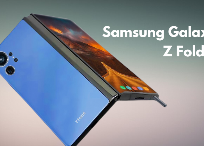 Review Lengkap Kelebihan Samsung Galaxy Z Fold 6, Produk Layar Lipat Teranyar di Tahun 2024!