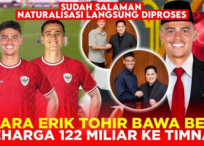 Naturalisasi Langsung Diproses, Begini Cara Erick Thohir Bawa Bek 122 Miliar ke Timnas Indonesia