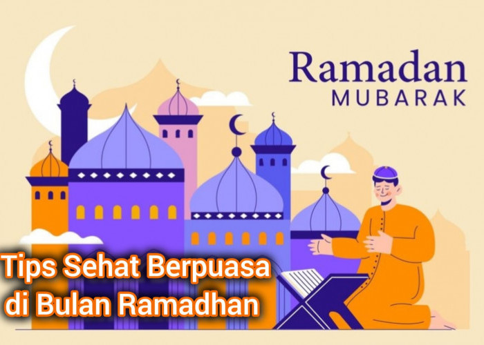 5 Tips Sehat Selama Puasa di Bulan Ramadhan yang Bikin Badan Tetap Bugar, dan Berat Badan Berkurang!