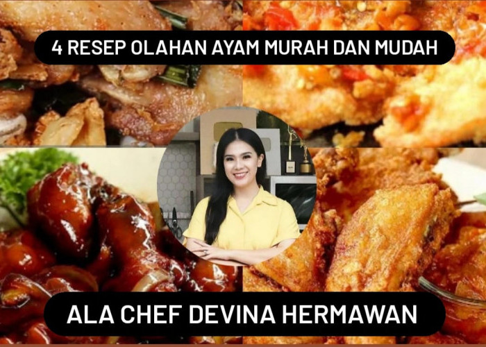 Dijamin Nagih, 4 Resep Olahan Ayam Murah dan Mudah ala Chef Devina Hermawan