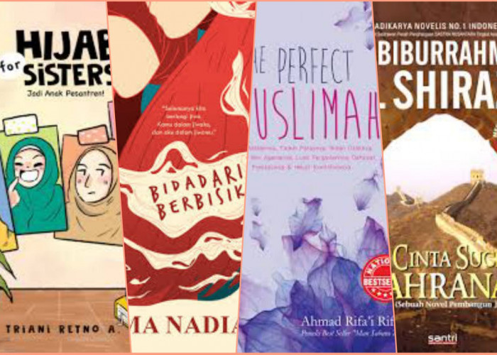 Rekomendasi Novel untuk Muslimah, Ini 4 Novel Islami Tentang Perempuan yang Wajib Kamu Baca