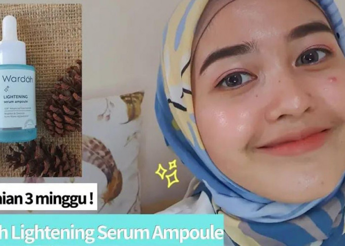 4 Serum Lokal Wardah Khusus Mencerahkan Wajah Terbaik, Bantu Samarkan Flek Hitam dan Kecilkan Pori-Pori