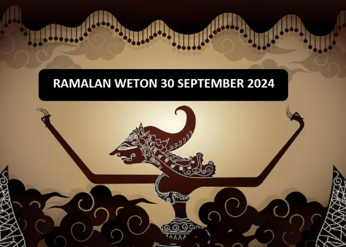 Ramalan Primbon Jawa: Weton yang Beruntung pada Tanggal 30 September 2024