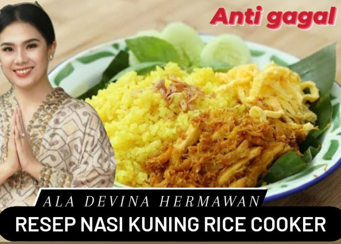 Ide Jualan di Rumah Auto Cuan, Resep Nasi Kuning Rice Cooker ala Chef Devina Hermawan Anti Gagal
