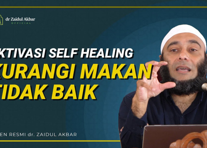 Self Healing: Melakukan Self Healing dengan Mengatur Makanan Menurut dr Zaidul Akbar, Bagaimana Caranya?