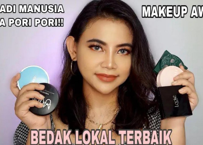 3 Pilihan Bedak Lokal Terbaik Tahan Lama Hingga 24 Jam, Modal 20 Ribu Wajah Makin Glowing Saat Terkena Air