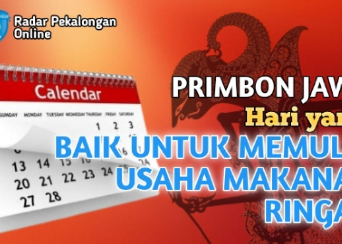 Mau Tahu Hari Baik untuk Memulai Usaha Makanan Ringan menurut Primbon Jawa? Cek Hari Baiknya