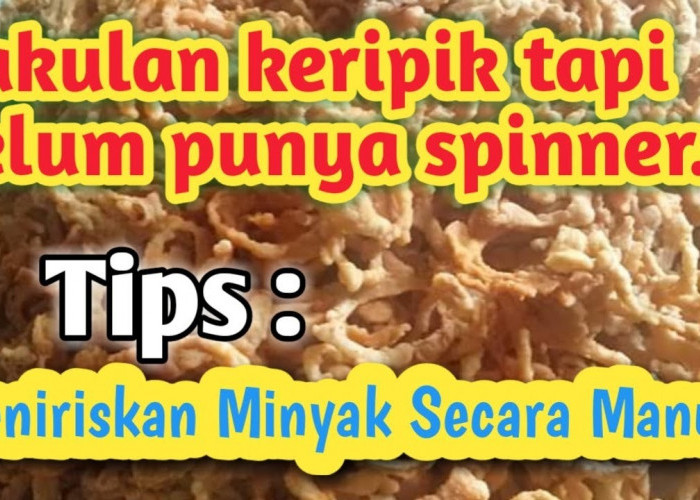 Trik Ampuh Meniriskan Minyak di Gorengan dengan Cepat Tanpa Mesin Spinner Mahal