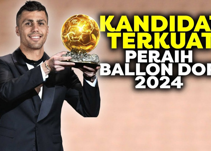Inilah 5 Kandidat Kuat Calon Peraih Ballon d’Or 2024 Setelah Final Euro dan Copa America 2024, Siapa Saja?