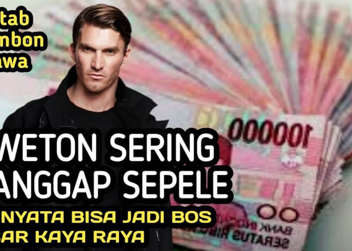 Para Cewek Mulailah Mendekati Pria Ini, 4 Weton Pria Sukses Hingga Kaya Raya Banyak Rezeki, Mulai Kepo?