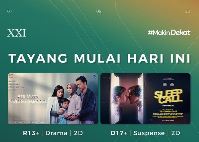 Film Sleep Call hingga Air Mata Diujung Sajadah Tayang Perdana di Bioskop Pekalongan Kamis 7 September 2023