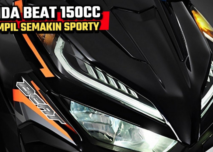 Motor Baru Honda Beat 150 2024 Hadir dengan Tampilan Gagah dan Agresif, Berkendara Lebih Percaya Diri!