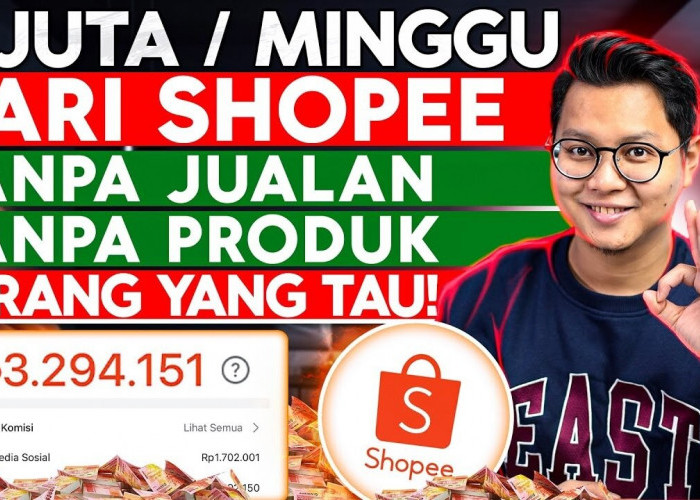 JARANG YANG TAHU! Hasilkan Rp3 Juta/Minggu dari Shopee Video Tanpa Jualan, Coba Shopee Affiliate!