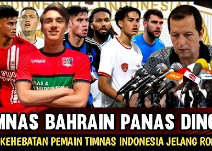 Mengejutkan! Timnas Bahrain Akui Kehebatan Pemain Timnas Indonesia Jelang Round 3 Kualifikasi Piala Dunia 2026