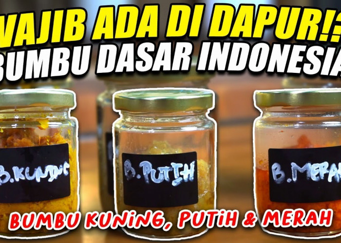 Ide Food Preparation Indonesia! Yuk Cobain 3 Resep Bumbu Dasar Ini Dijamin Masak Jadi Lebih Praktis dan Awet