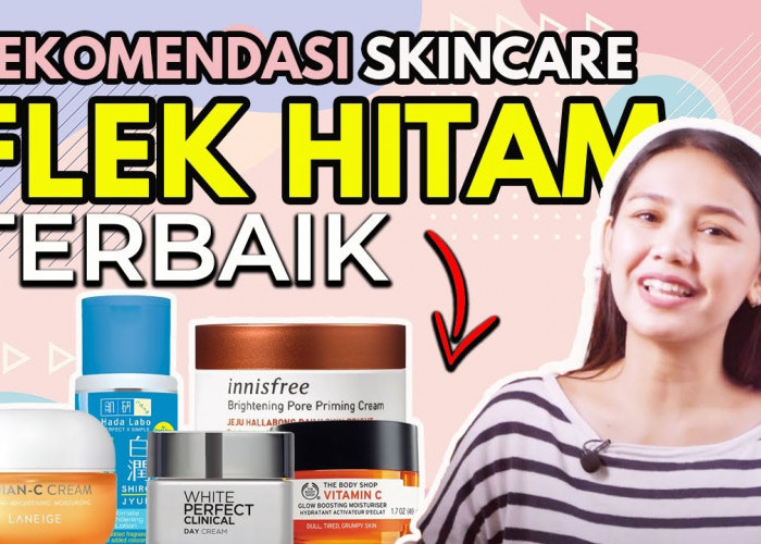 4 Skincare untuk Flek Hitam Usia 50 Tahun Ke Atas, Wajah Jadi Awet Muda Bak Usia 30-an!