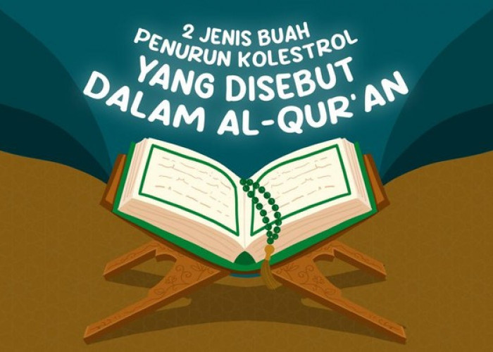 2 Buah Penurun Kolesterol yang Disebutkan dalam Al-Quran, Wajib Dicoba Manfaatnya