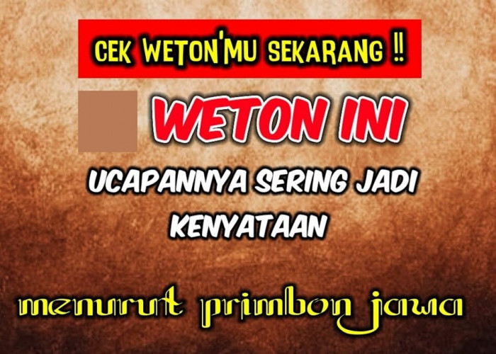 Primbon Jawa: Inilah 4 Weton yang Ucapannya sakti Karena dapat Menjadi kenyataan, Adakah Weton Kalian?