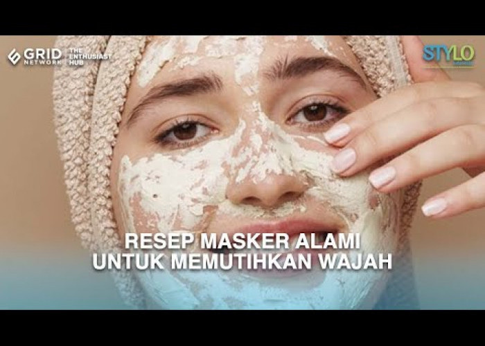 10 Bahan dan Cara Membuat Masker Alami untuk Memutihkan Wajah, Tanpa Suntik Putih 