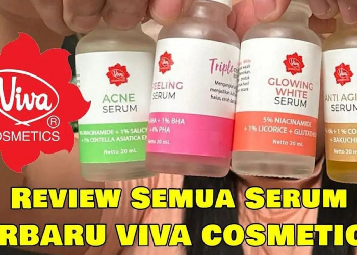 Review Serum Viva Terbaik! Ada yang Ampuh Mencerahkan Hingga Menghilangkan Flek Hitam