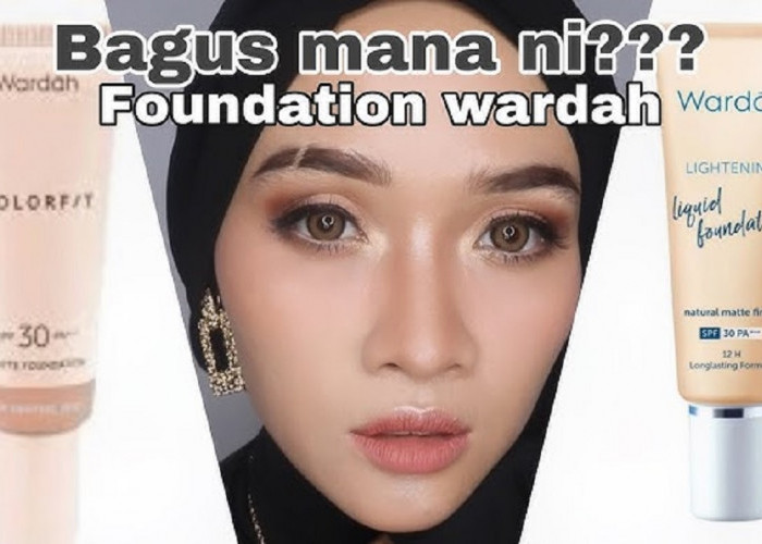 4 Produk Foundation Wardah yang Bagus untuk Berbagai Jenis Kulit, Wajah Glowing Flawless Gak Cakey