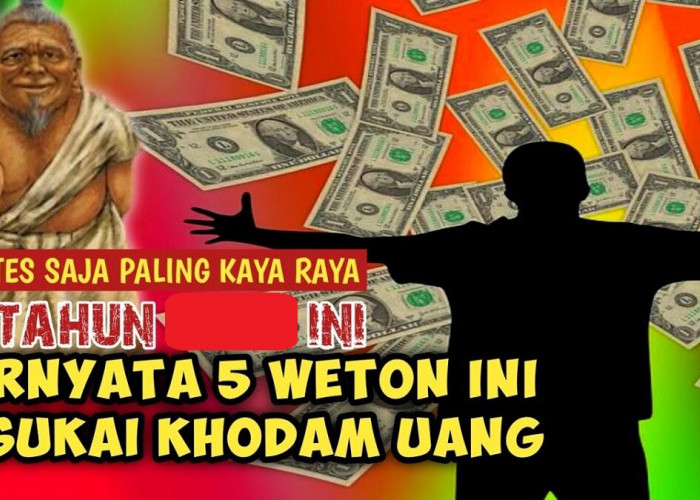 Primbon Jawa: Inilah 5 Weton yang Disukai Khodam Uang, Apakah Weton Kalian Termasuk? Yuk cek Sekarang Juga!