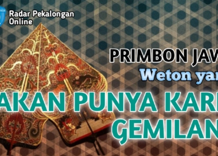 Inilah Weton yang Akan Punya Karir Gemilang menurut Primbon Jawa, Wetonmu Termasuk Gak?