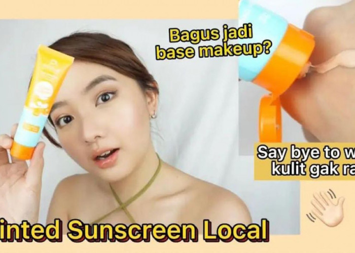 Tinted Sunscreen yang Beneran Ampuh Hilangkan Flek Hitam, Bisa Dijadikan Sebagai Foundation Juga!