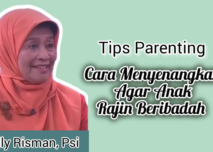 Biar Anak Rajin Ibadah, Begini Mengenalkan Ibadah kepada Anak dengan Cara yang Menyenangkan ala Elly Risman