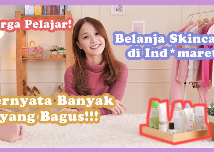 Harga Pelajar! Ini 4 Basic Skincare Rutin untuk Semua Jenis Kulit di Indomaret, Aman Buat Remaja dan Dewasa