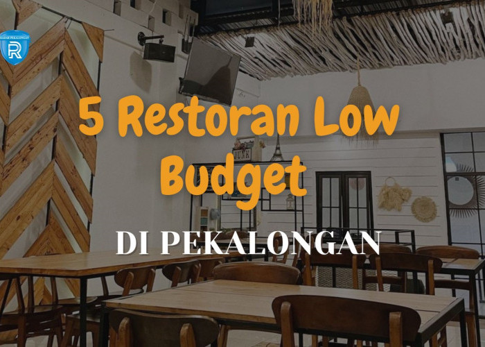 5 Restoran Low Budget dan Super Enak di Pekalongan yang Cocok untuk Keluarga