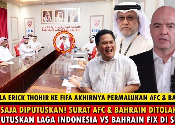 AFC dan FIFA Duduk Bersama BFA dan PSSI! Sanksi Berlapis Akan Dihadapi Bahrain Jika Menolak Main di Indonesia