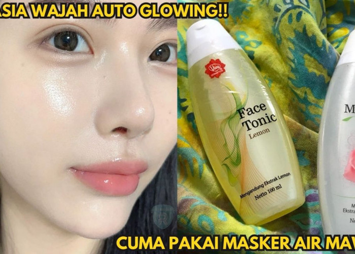 Inilah Resep Masker Air Mawar untuk Mencerahkan Kulit Kusam, Cuma 3 Langkah Wajah Auto Glowing