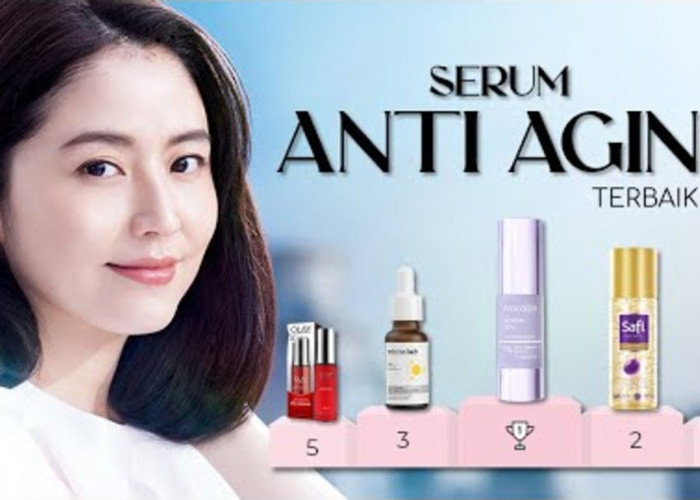 5 Rekomendasi Serum Anti Aging Lokal Terbaik, Rahasia Kulit Sehat dan Awet Muda di Usia 40 Tahun