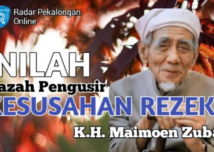 Mau Tahu Ijazah Pengusir Kesusahan Rezeki dari Mbah Moen atau K.H. Maimoen Zubair? Cukup Baca Doa Ini