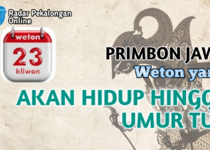 Mau Tahu Weton yang Akan Hidup Hingga Umur Tua menurut Primbon Jawa? Salah Satunya Mungkin Wetonmu