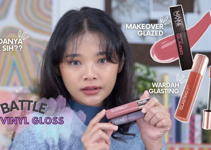 Rivew Battle Wardah Glasting Vs Make Over Glazed untuk Tampilan Bibir yang Lebih Glossy, Mana yang Lebih Awet?