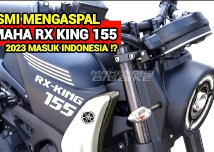 Yamaha Luncurkan RX King 155 2023, Memiliki Desain Motor Klasik Harga Cuman Rp20 Jutaan