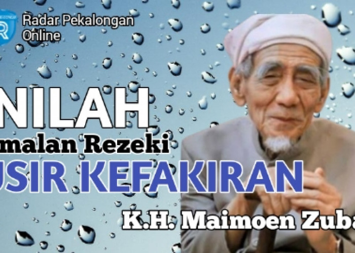 Mau Tahu Cara Mengusir Kefakiran Rezeki Menurut Mbah Moen atau K.H. Maimoen Zubair? Ini Dia 2 Caranya